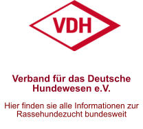 Verband fr das Deutsche Hundewesen e.V.  Hier finden sie alle Informationen zur Rassehundezucht bundesweit